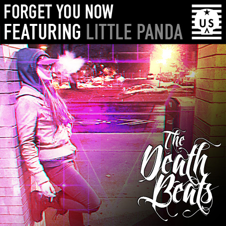 The Death Beats - Forget You Now Featuring Little Panda